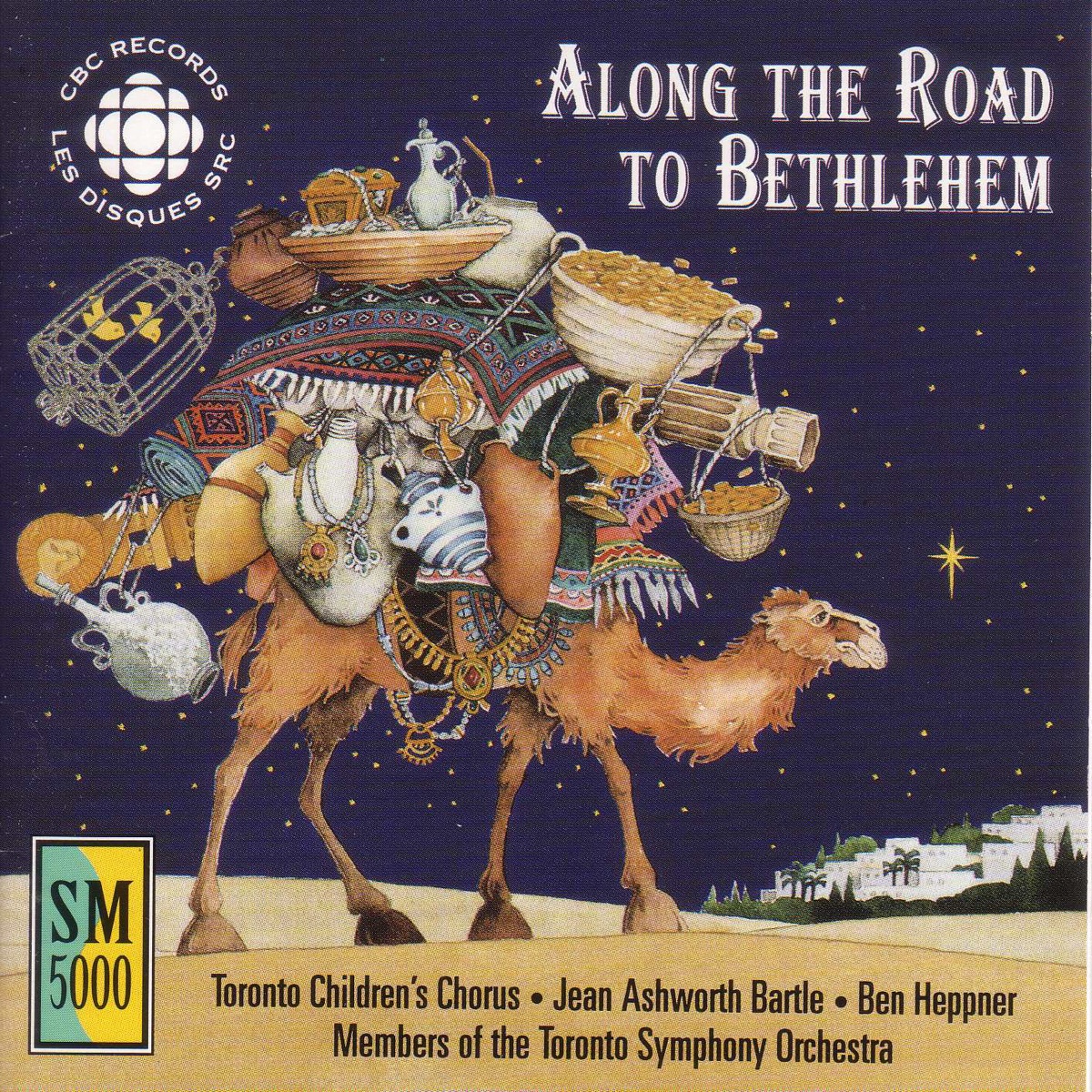Along the Road to Bethlehem by Toronto Children's Chorus, Jean Ashworth Bartle, Toronto Symphony Orchestra, Ben Heppner, Katie Wylde, Richard Dorsey, Ruth Watson Henderson & David Kent album cover