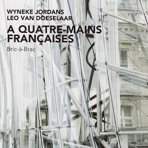 Milhaud, Ravel, Ibert & Saint-Saëns: A Quatre-mains Françaises - Bric-à-Brac by Leo Van Doeselaar & Wyneke Jordans album cover