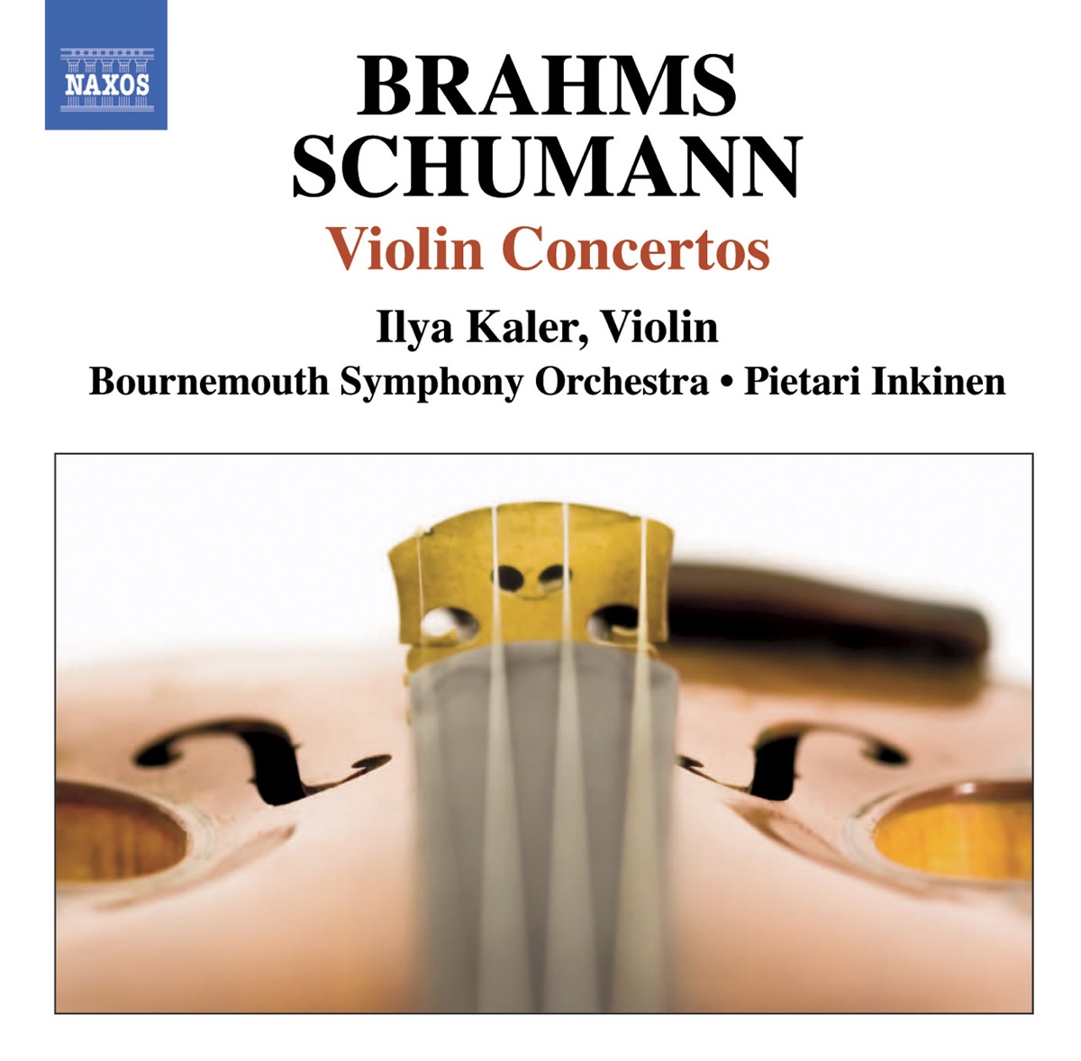 Brahms & Schumann: Violin Concertos by Ilya Kaler, Pietari Inkinen & Bournemouth Symphony Orchestra album cover