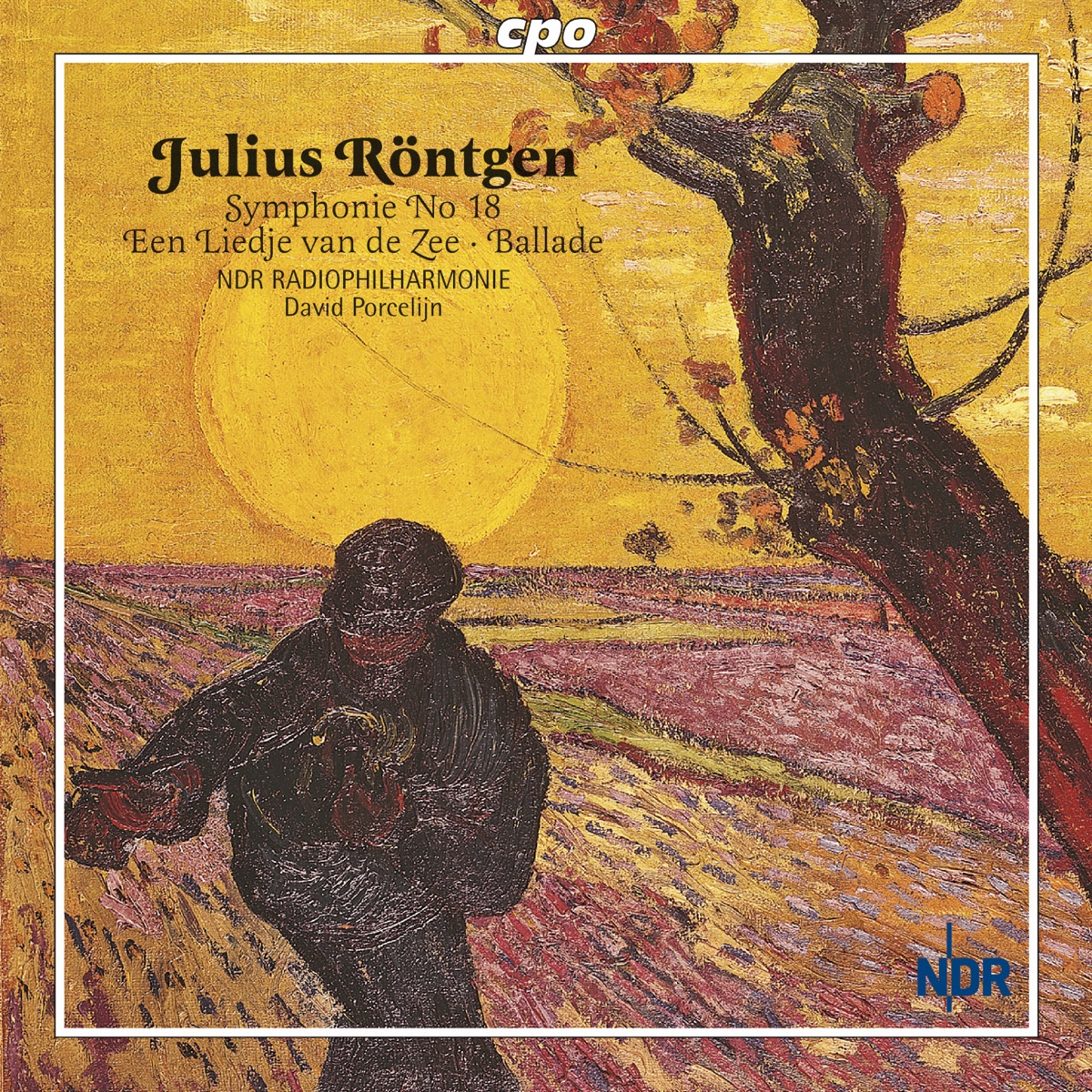 Rontgen, J.: Symphony No. 18 - 6 Old Netherlandish Dances - Ballade On A Norwegian Folk Song by David Porcelijn & North German Radio Philharmonic Orchestra album cover