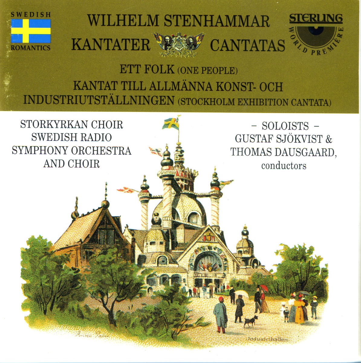Stenhammar "Ett Folk" & "Katat Till Allmanna Konst" by Karl-Magnus Frederickson, Swedish Radio Choir, Storkyrkan Choir, Swedish Radio Symphony Orchestra, Gustaf Sjökvist, Birgitta Rydholm, Annika Hudak, Johan Christensson, Mats Persson & Thomas Dausgaard album cover