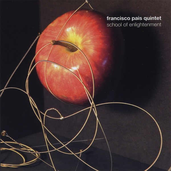 School of Enlightenment by Francisco Pais Quintet album cover