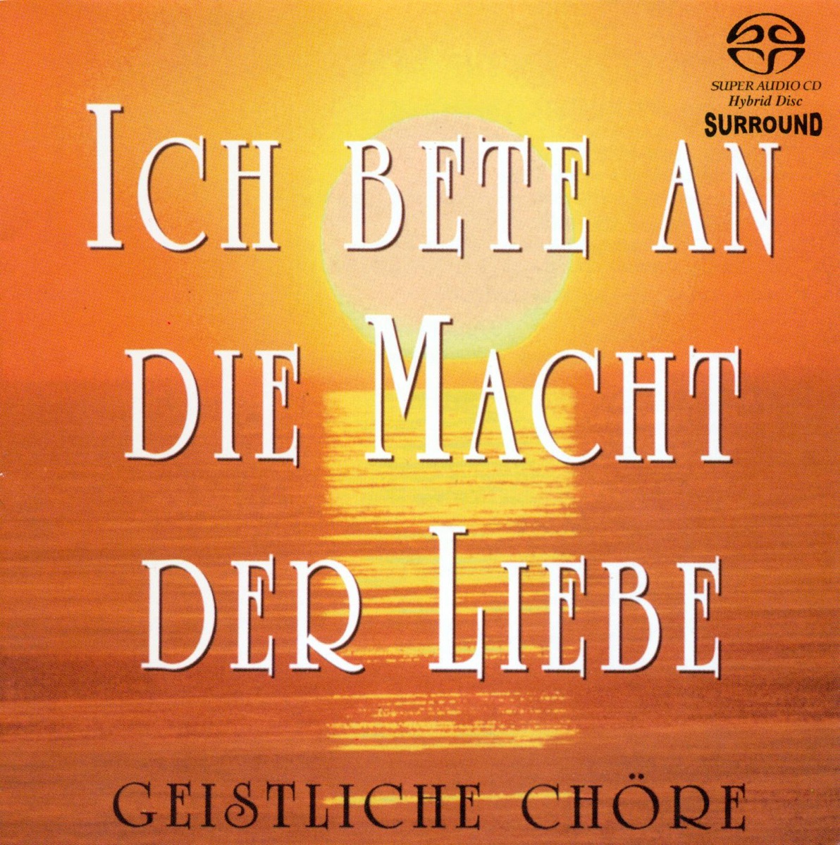 Choral Concert - BORTNIANSKY, D. / BACH, J.S. / MOZART, W.A. / SILCHER, F. / MENDELSSOHN, Felix / BRUCKNER, A. [SACD Version] by MDR Leipzig Radio Choir, Jorg-Peter Weigle, Rostocker Motet Choir, Leipzig Capella Fidicinia, Hartwig Eschenburg, Martin Flämig, Dresdner Kreuzchor, Vienna Boys' Choir, Peter Marschik, Wiener Volksoper Orchestra, Rheinische Kantorei, Das Kleine Konzert, Hermann Max, Berlin Radio Choir, Bernd Casper, Michael Winkler, Ralph Eschrig & Dietrich Knothe album cover