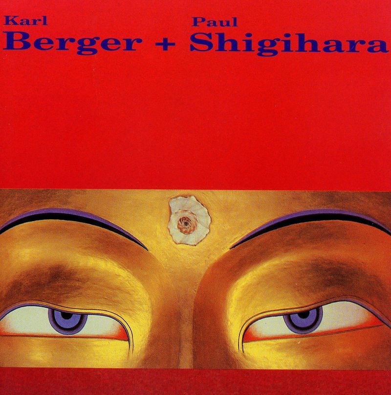 Karl Berger & Paul Shigihara by Karl Berger & Paul Shigihara album cover
