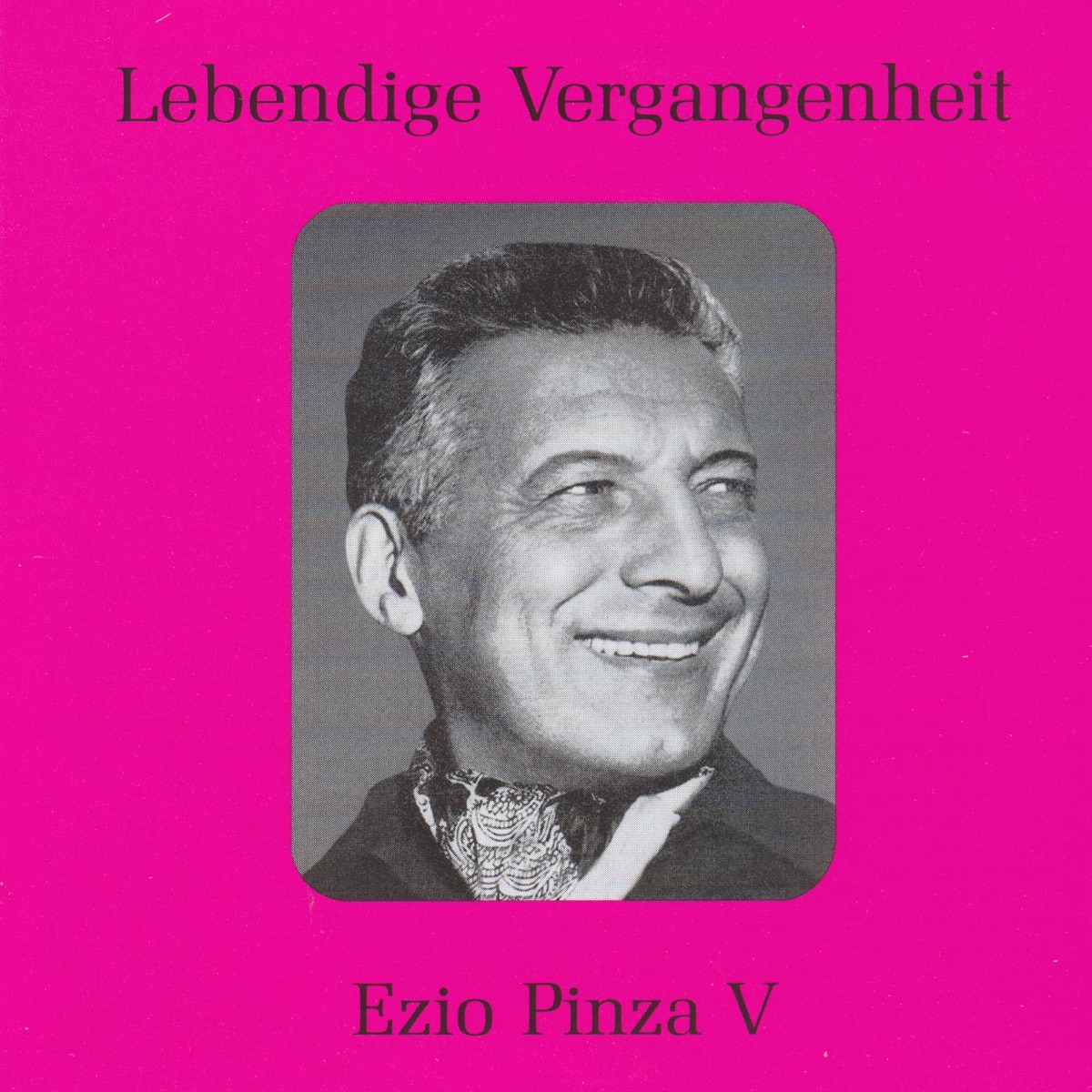 Lebendige Vergangenheit - Ezio Pinza (Vol.5) by Ezio Pinza album cover