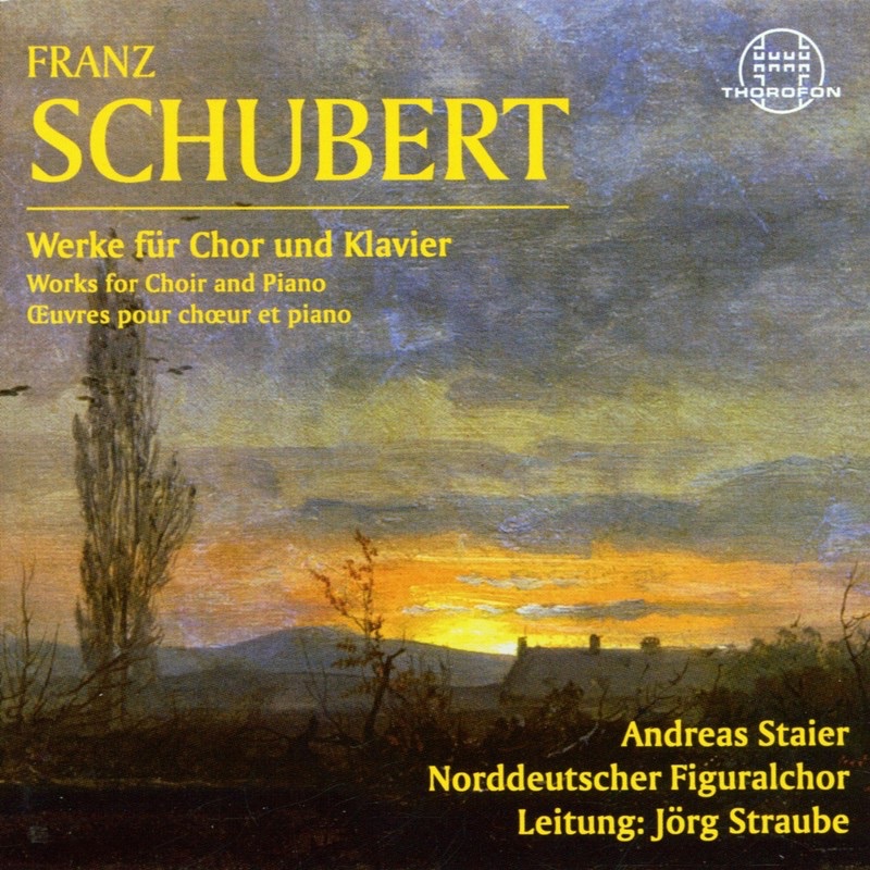 Schubert: Werke Fur Chor Und Klavier by Andreas Staier, Norddeutscher Figuralchor & Jörg Straube album cover