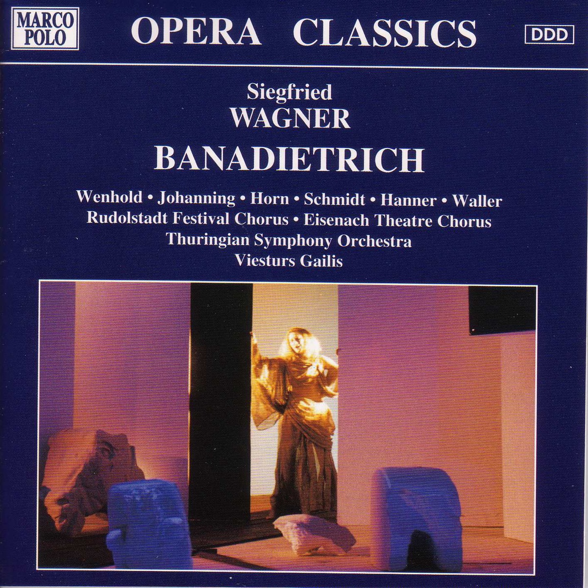 Wagner, S.: Banadietrich by Andre Wenhold, Volker Horn, Beth Johanning, Andreas Schmidt, Vivian Hanner, Johannes Fottinger, Adalbert Waller, Rudolstadt Festival Chorus, Eisenach Theatre Chorus, Viesturs Gailis & Thuringian Symphony Orchestra album cover