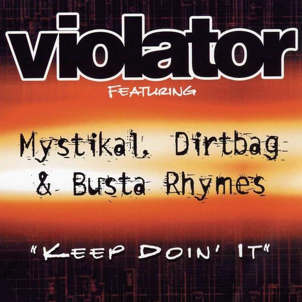 Keep Doin' It (feat. Mystikal, Dirtbag & Busta Rhymes) - Single by Violator album cover