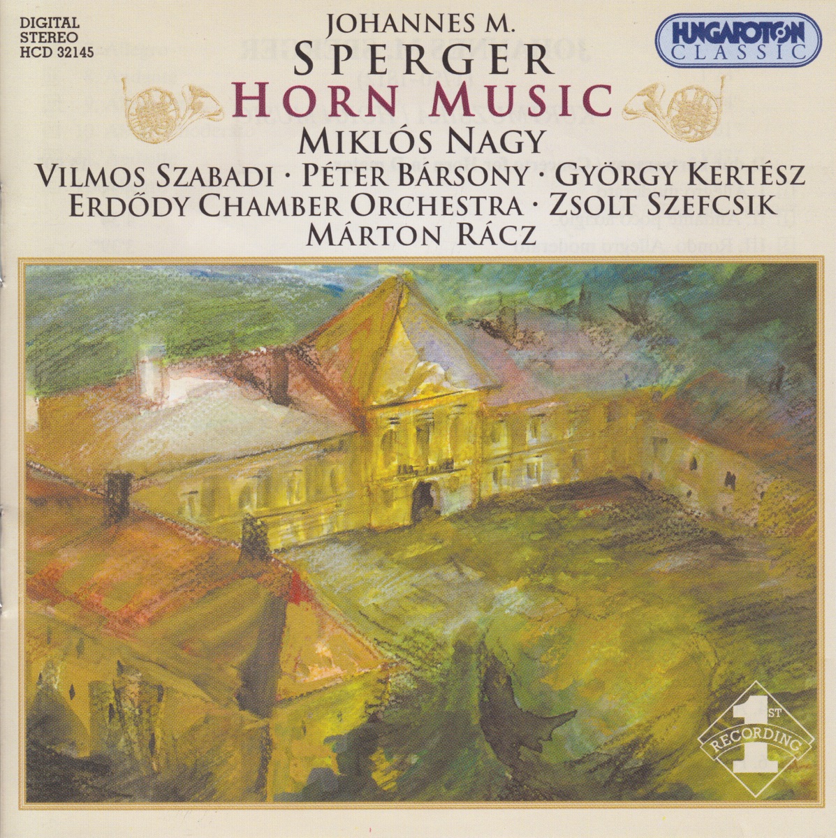 Horn Music (with Vilmos Szabadi, Péter Bársony, György Kertész, Erdõdy Chamber Orchestra, Zsolt Szepcsik & Márton Rácz) by Miklós Nagy album cover