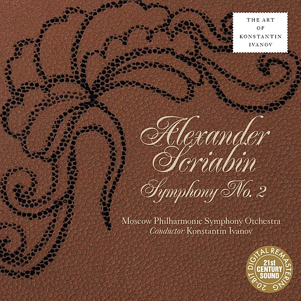 Scriabin: Symphony No. 2 by Konstantin Ivanov & Moscow Philharmonic Symphony Orchestra album cover