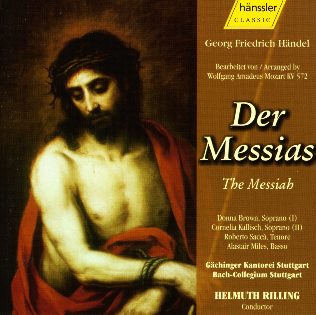 Handel: Messiah - Arranged By W.A. Mozart by Roberto Sacca, Cornelia Kallisch, Donna Brown, Alastair Miles, Gächinger Kantorei Stuttgart, Helmuth Rilling & Stuttgart Bach Collegium album cover