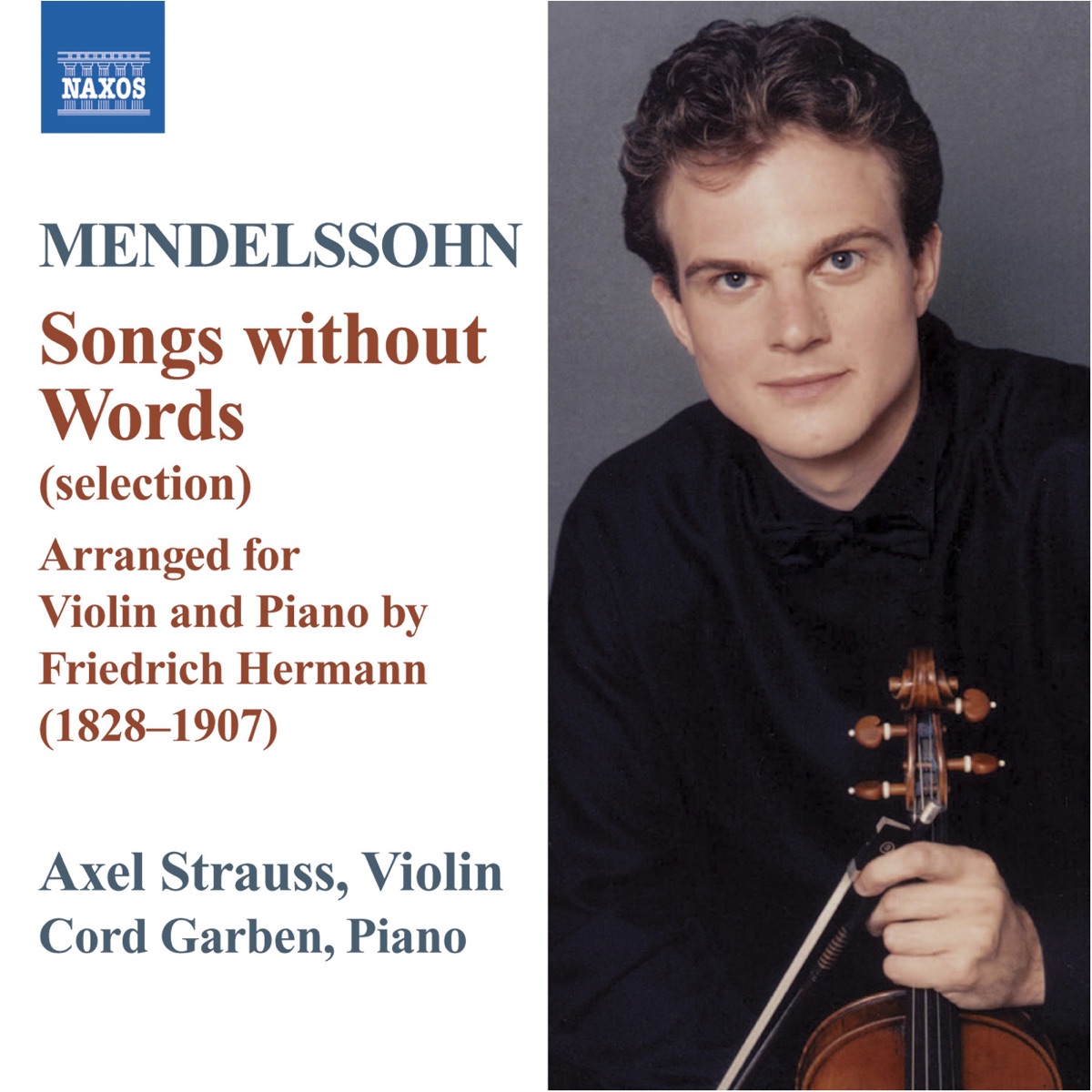 Mendelssohn: Lieder Ohne Worte (Songs Without Words) [arr. F. Hermann for Violin and Piano] by Axel Strauss & Cord Garben album cover