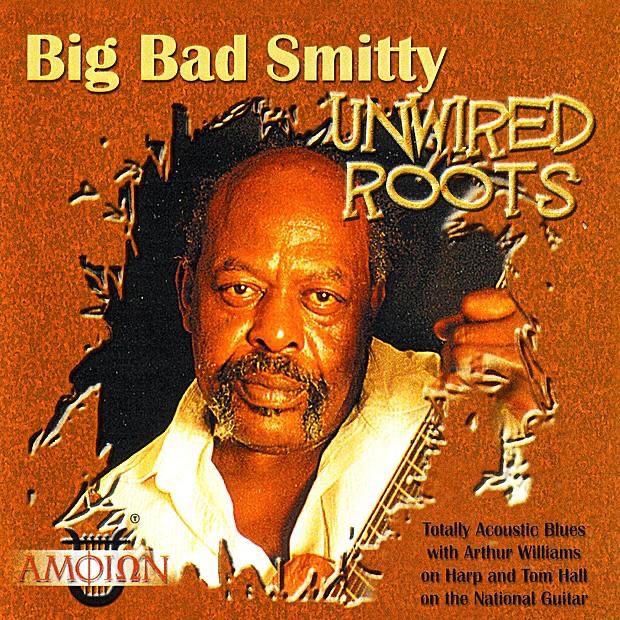 Unwired Roots by Big Bad Smitty album cover
