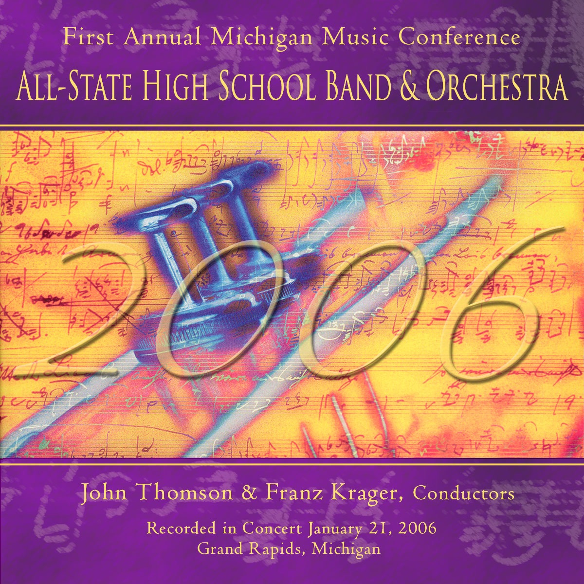Michigan Music Conference 2006 All-State High School Band Orchestra (Live) by All-State High School Band, John Thompson, Franz Krager & All-State High School Orchestra album cover