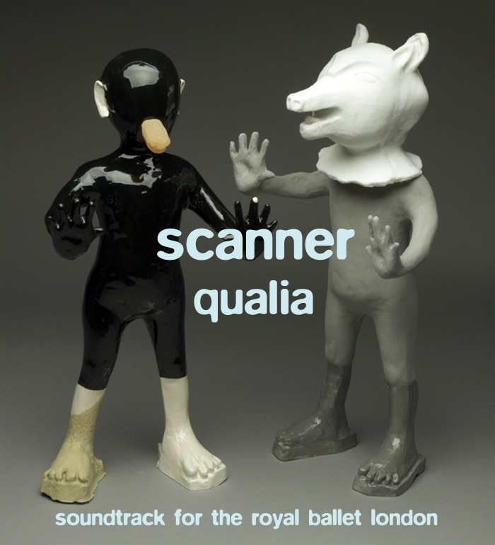 Qualia - Soundtrack for Royal Ballet London by Scanner album cover