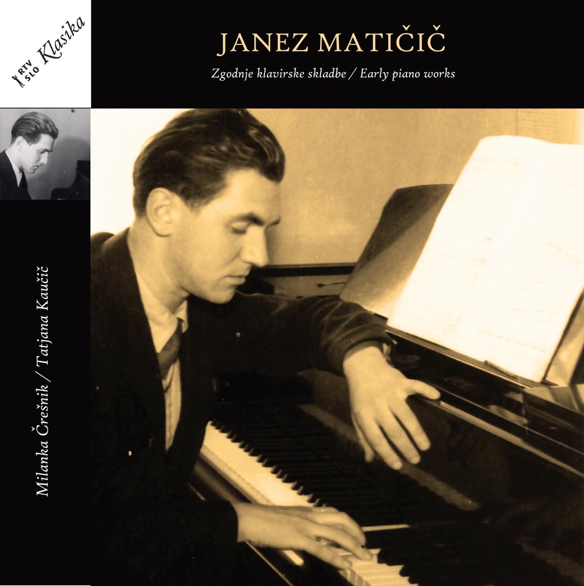 Janez Maticic: Zgodnja Klavirska Dela by Milanka Cresnik & Tatjana Kaucic album cover