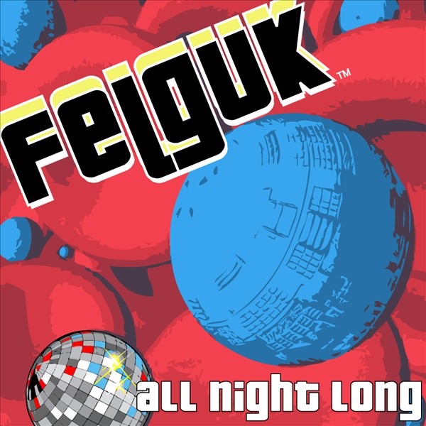 All Night Long - EP by Felguk album cover
