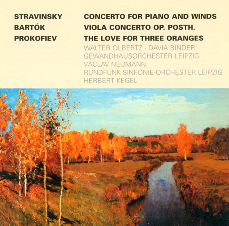 Stravinsky: Concerto for Piano and Wind Instruments - Bartók: Viola Concerto - Prokofiev: The Love for 3 Oranges Suite by Václav Neumann, MDR Leipzig Radio Symphony Orchestra & Gewandhausorchester Leipzig album cover