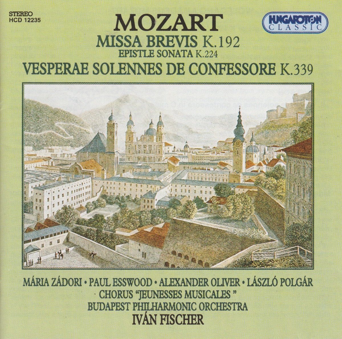 W. A. Mozart: Missa Brevis, Epistle Sonata, Vesperae Solennes de Confessore by Iván Fischer album cover