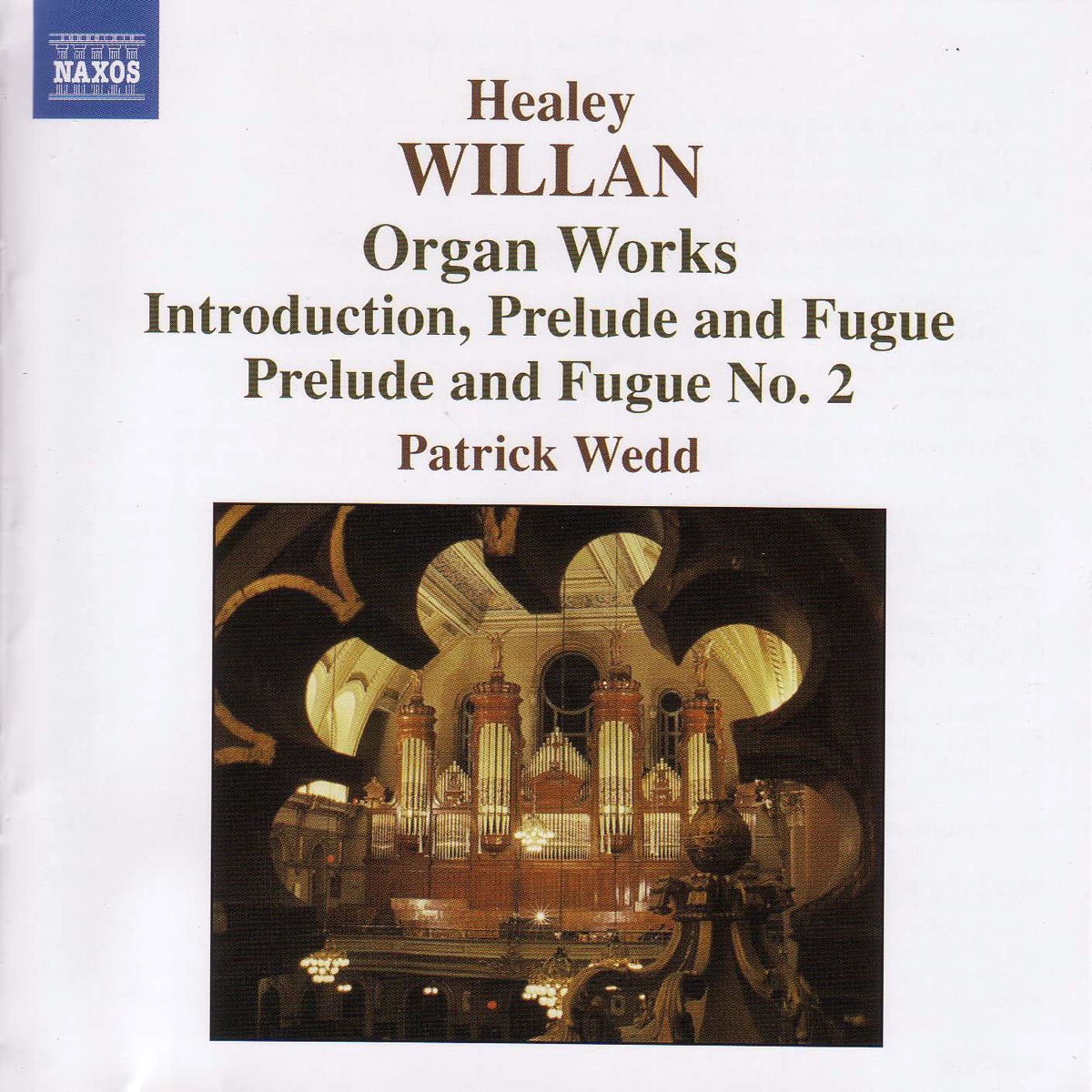 Healey Willan: Organ Works by Patrick Wedd album cover