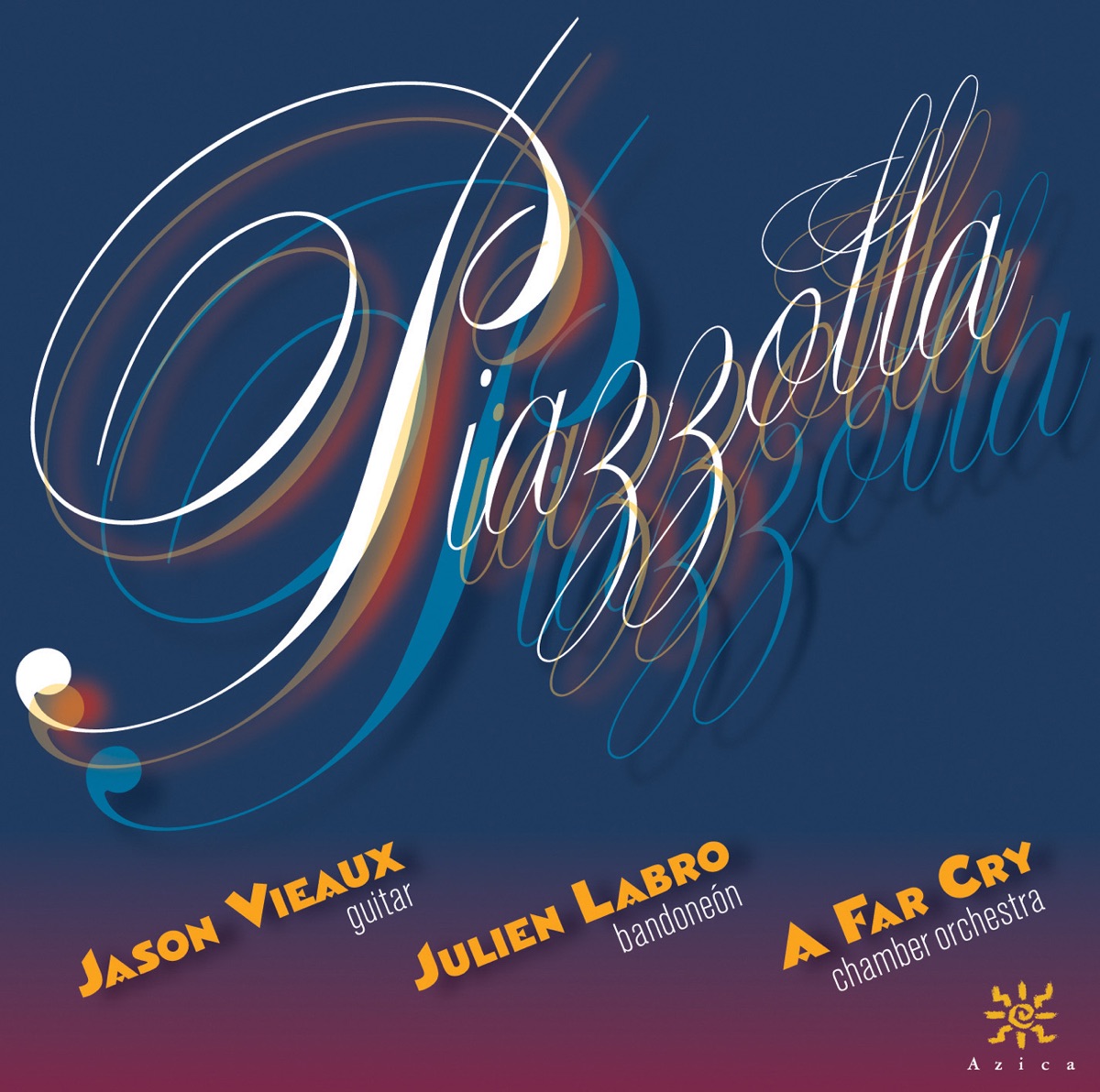 The Music of Astor Piazzolla by Jason Vieaux, Julien Labro & A Far Cry album cover
