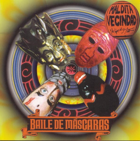 Baile de Máscaras by Maldita Vecindad y Los Hijos del Quinto Patio album cover