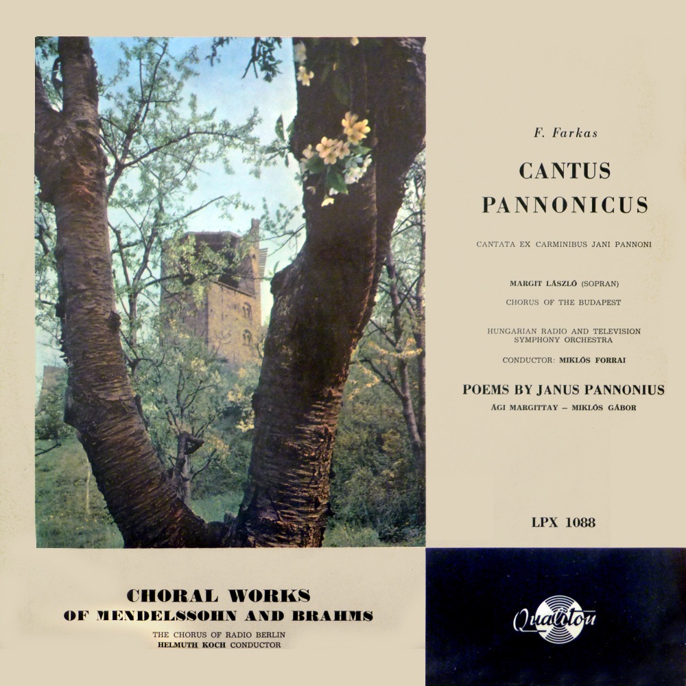 Cantus Pannonicus - Choral Works of Mendelssohn and Brahms (Hungaroton Classics) by Margit László, Chorus of the Budapest, Hungarian Radio and Television Symphony Orchestra, Miklós Forrai, The Chorus of Radio Berlin & Helmuth Koch album cover