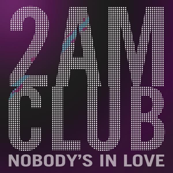 Nobody's In Love - Single by 2AM Club album cover