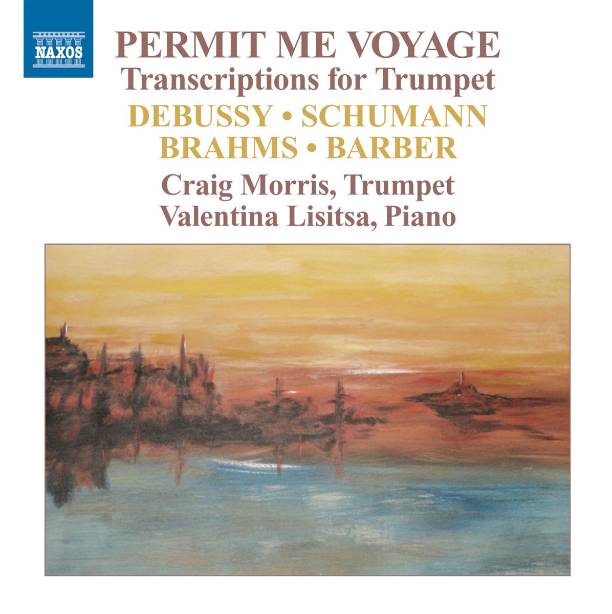 Permit Me Voyage - Transcriptions for Trumpet by Craig Morris & Valentina Lisitsa album cover