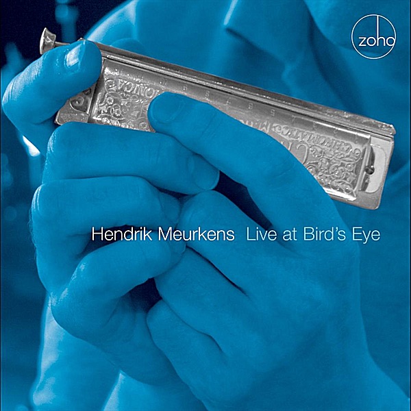 Live At Bird's Eye by Hendrik Meurkens album cover