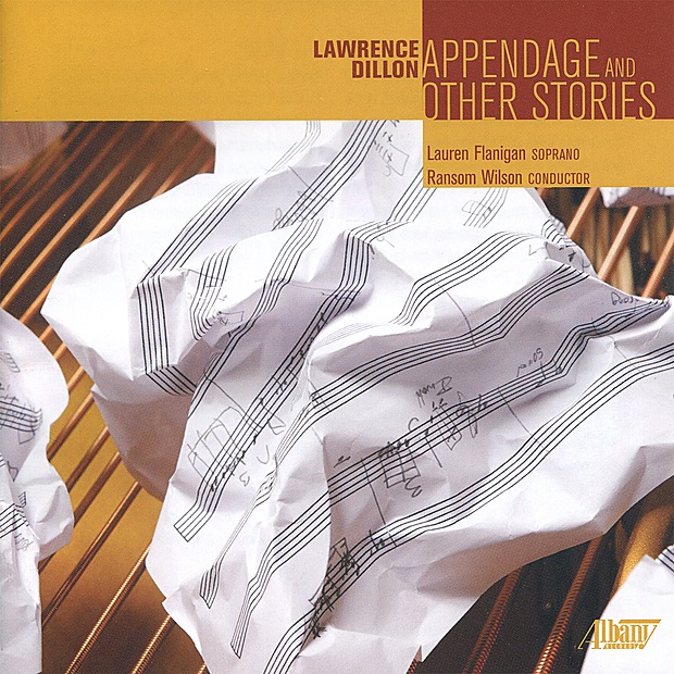 Lawrence Dillon: Appendage and Other Stories by Lauren Flanigan & Ransom Wilson album cover