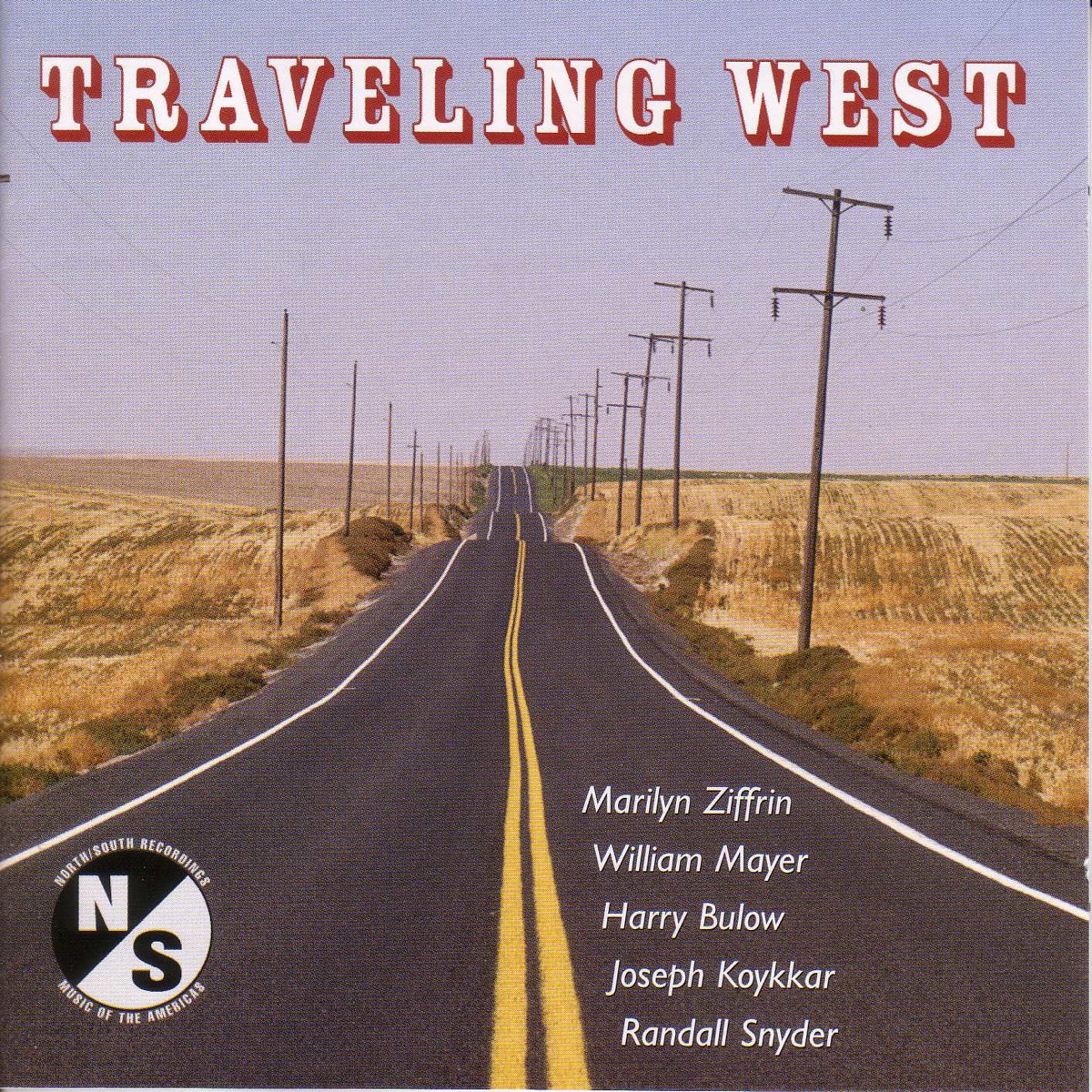 Snyder, R. - Deal, S.S.: Traveling West - Ziffrin, M.: Piano Concertino - Mayer, W.: Messages - Koykkar, J.: Out Front - Bulow, H.: Syntax by Max Lifchitz, North-South Consonance Ensemble, Helen Lin, Lisa Hansen & Margaret O'Connell album cover