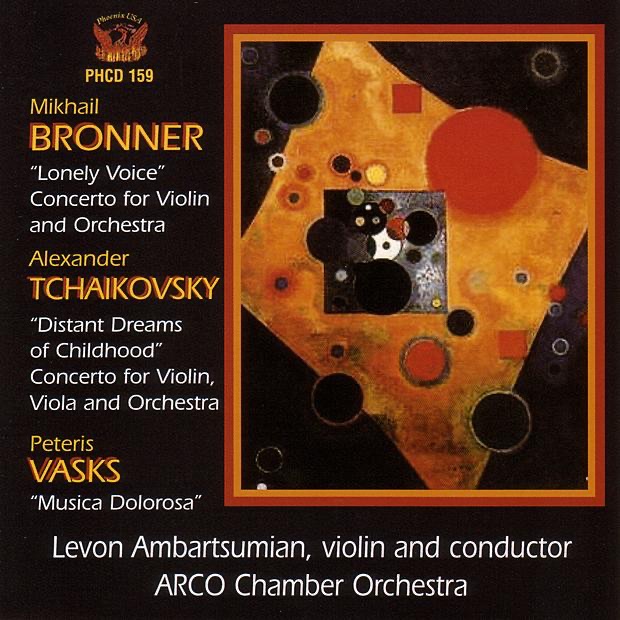 Mikhail: Lonely Voice - Alexander Tchaikovsky: Distant Dreams for Childhood - Vasks: Musica Dolorosa by Guennadi Freidine, Levon Ambartsumian, The ARCO Chamber Orchestra & The Bolshoi Theatre Orchestra album cover