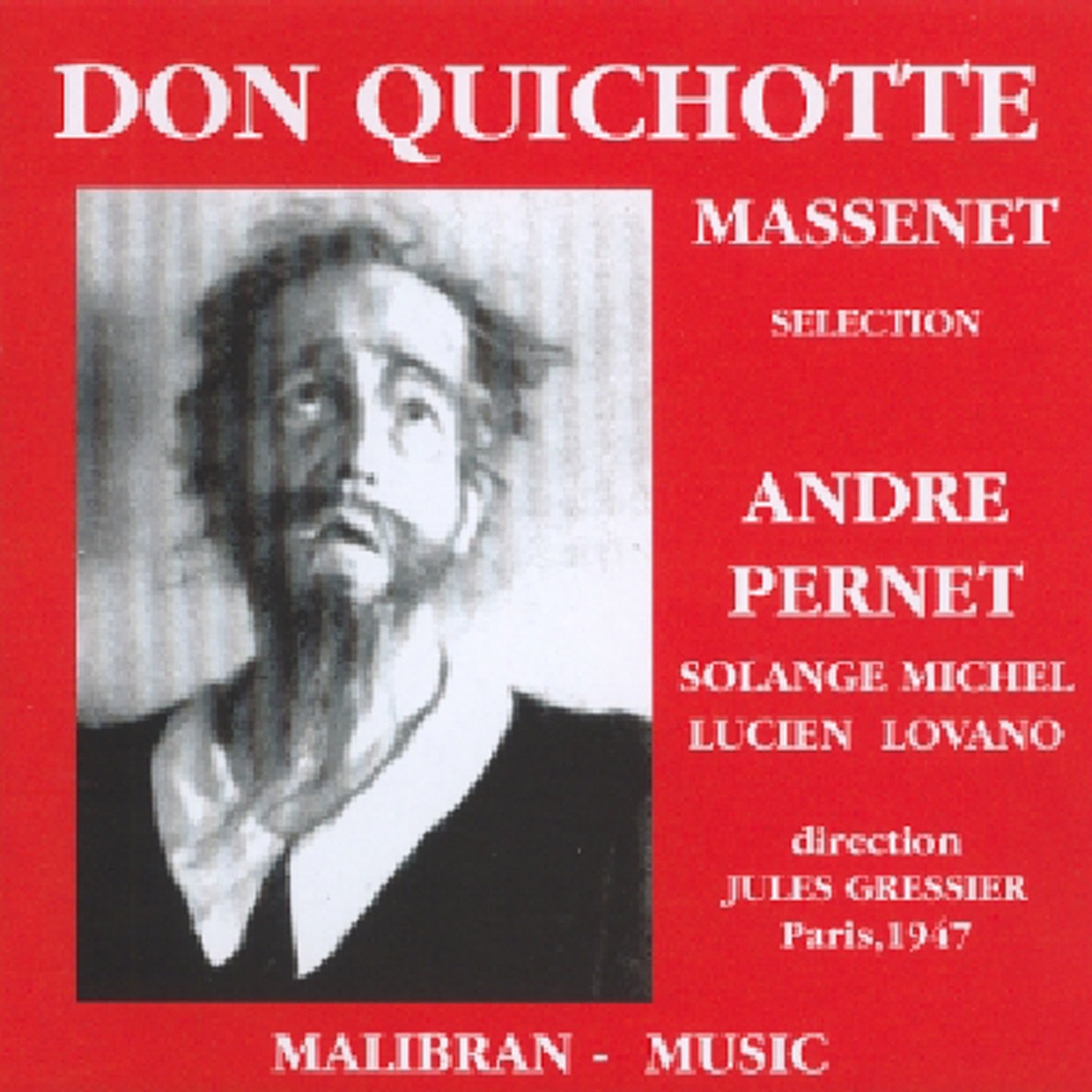 Jules Massenet: Don Quichotte (Paris, 1947) by André Pernet, Jules Gressier, Lucien Lovano, Solange Michel, Luc Armon, Aimé Doniat & André Pernet Orchestra album cover