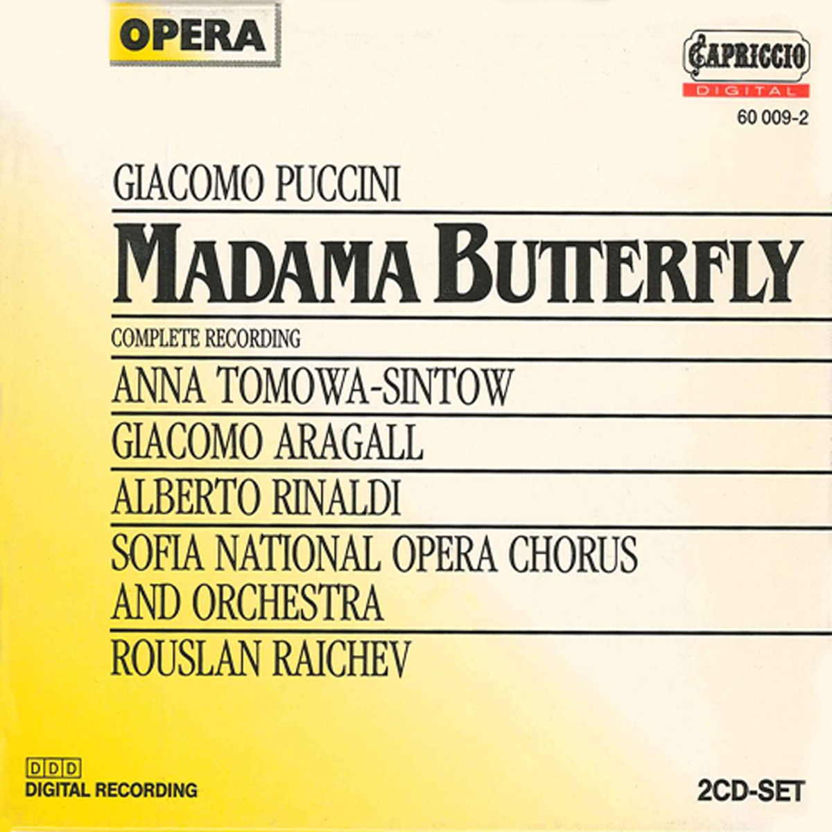 Puccini, G.: Madama Butterfly by Ljubomir Bodourov, Stefka Mineva, Lidia Gocheva, Alberto Rinaldi, Sofia National Opera Chorus, Rouslan Raichev, Stoil Georgiev, Anna Tomowa-Sintow, Sofia National Opera Orchestra, Nicolai Stoilov, Angel Petkov & Giacomo Aragall album cover