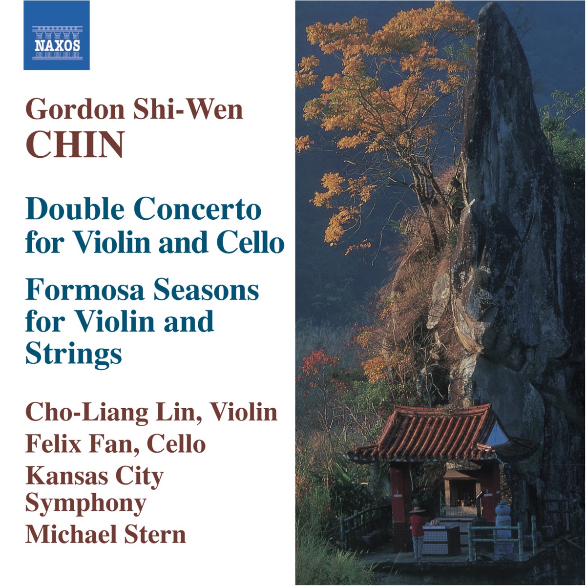 Chin: Double Concerto, Formosa Seasons by Cho-Liang Lin, Felix Fan, Gordon Shi-Wen Chin, Kansas City Symphony & Michael Stern album cover