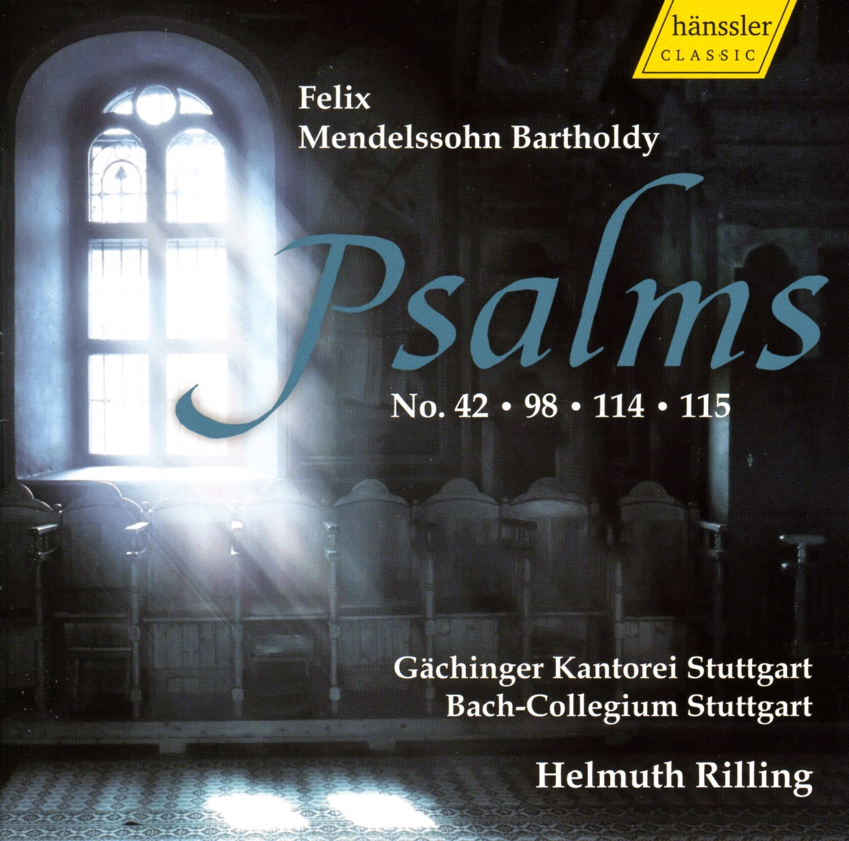 Mendelssohn, Felix: Psalms 42, 98, 114, 115 by Morten Ernst Lassen, Marlis Petersen, Gächinger Kantorei Stuttgart, Helmuth Rilling, Stuttgart Bach Collegium, Thomas Michael Allen, Alexandra Paulmichi, Christoph Genz, Sibylla Rubens, Matthias Goerne, Scot Weir & Thomas Mehnert album cover