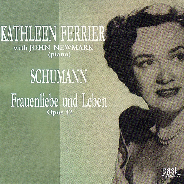 Schumann: Frauenliebe und Leben, Op. 42 by Kathleen Ferrier & John Newmark album cover