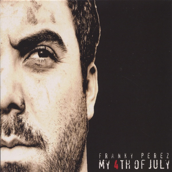 My 4th of July by Franky Perez album cover