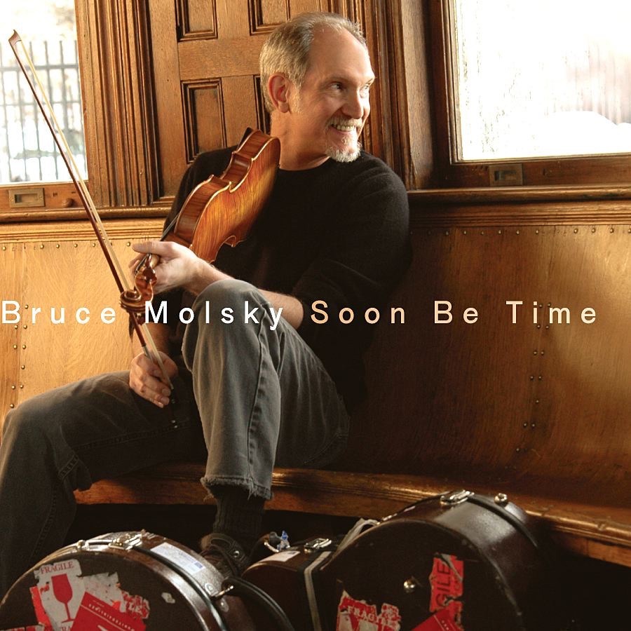 Soon Be Time by Bruce Molsky album cover