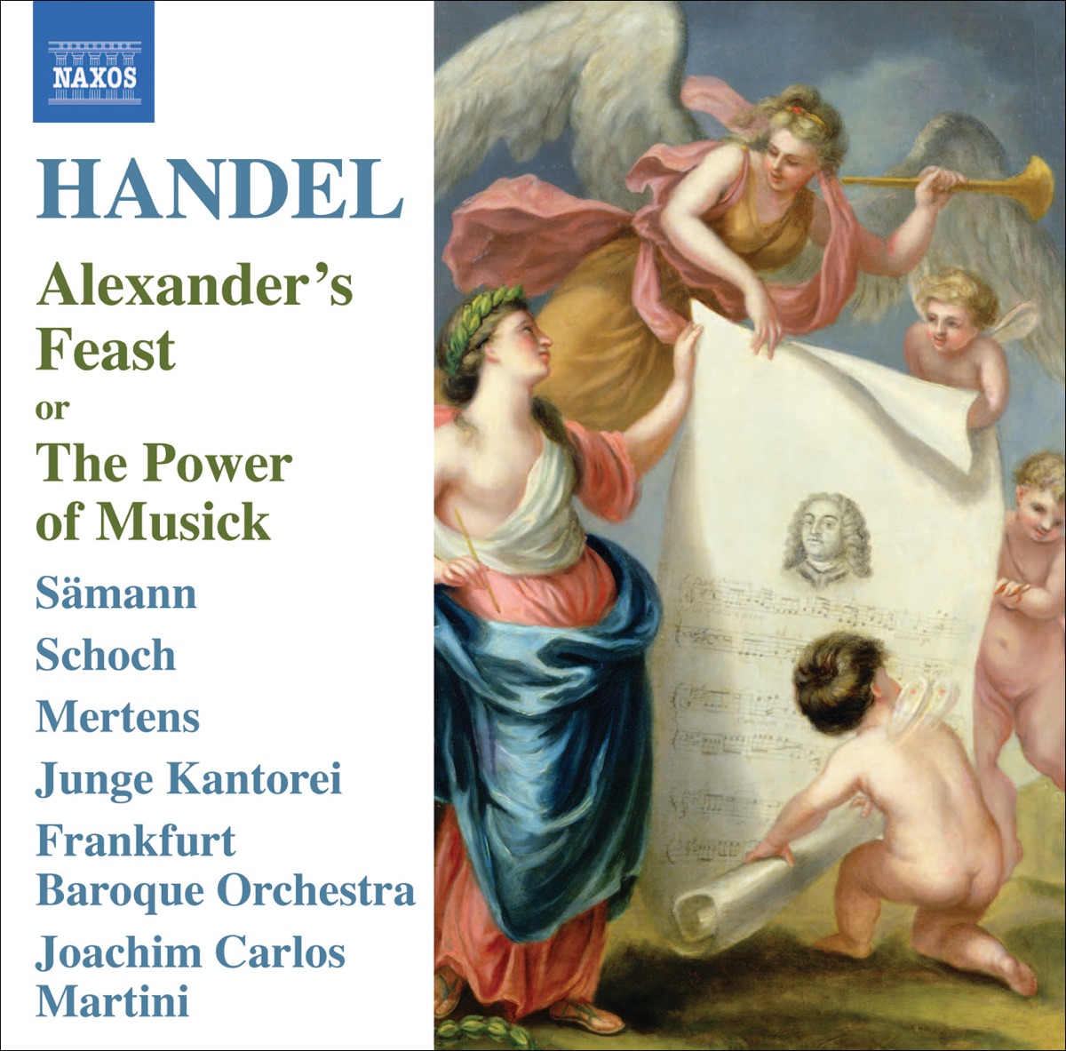 Handel, G.F.: Alexander's Feast by Knut Schoch, Klaus Mertens, Junge Kantorei, Joachim Carlos Martini, Frankfurt Baroque Orchestra & Gerlinde Sämann album cover