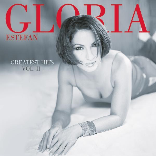 Greatest Hits, Vol. II by Gloria Estefan album cover