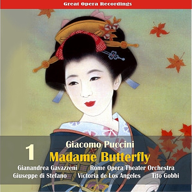 Giacomo Puccini: Madame Butterfly (Gavazzeni,De Los Angeles,Di Stefano) [1954], Vol. 1 by Rome Opera Chorus and Orchestra, Victoria de los Ángeles, Giuseppe di Stefano, Tito Gobbi & Gianandrea Gavazzeni album cover