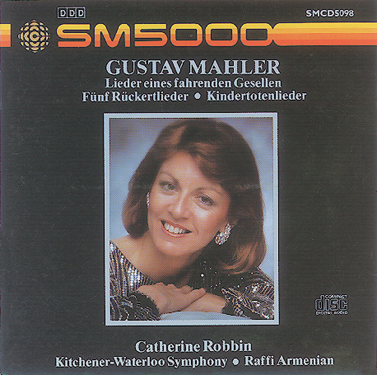 Mahler: Lieder Eines Fahrenden Gesellen - Ruckert-Lieder - Kindertotenlieder by Catherine Robbin, Raffi Armenian & Kitchener-Waterloo Symphony album cover