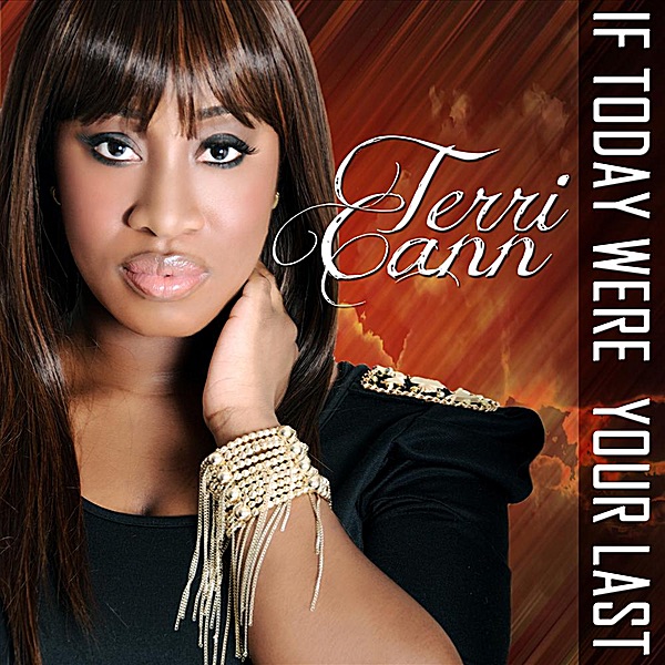 If Today Were Your Last - Single by Terri Cann album cover