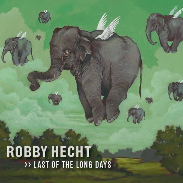Last of the Long Days by Robby Hecht album cover