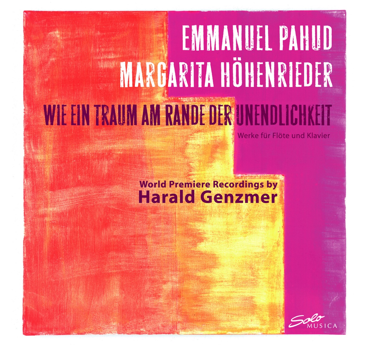 Genzmer: Wie ein Traum am Rande der Unendlichkeit by Emmanuel Pahud & Margarita Höhenrieder album cover