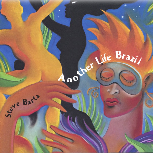 Another Life Brazil by Steve Barta album cover