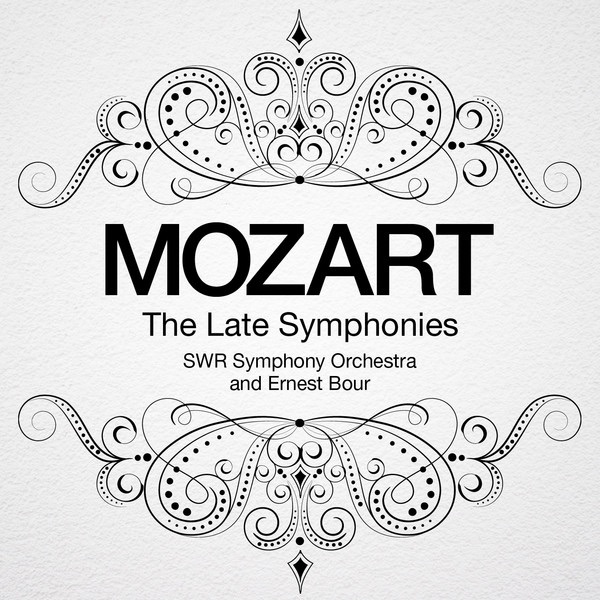 Mozart: The Late Symphonies by SWR Symphony Orchestra & Ernest Bour album cover