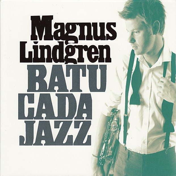Batucada Jazz by Magnus Lindgren album cover
